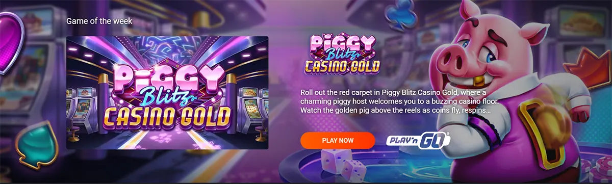 “Game of the week” promo banner for Piggy Blitz Casino Gold, showing the game logo on a neon casino floor, a pink pig mascot in a tuxedo, and a Play Now button with the Play’n GO logo.